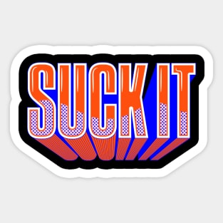 Suck it! Sticker